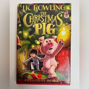 The Christmas Pig by J.K. Rowling Hardcover Book